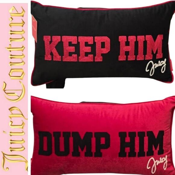 Juicy Couture Home Keep Him, Dump Him Reversible Decorative Accent Pillow - Picture 1 of 5